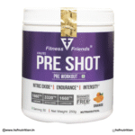 Fitness Friends PRE SHOT PreWorkout  - 250g, 30 Servings, Orange Flavor Fitness Friends